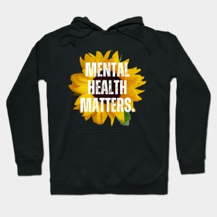 Mental Health Matters Mental Health Awareness Hoodie